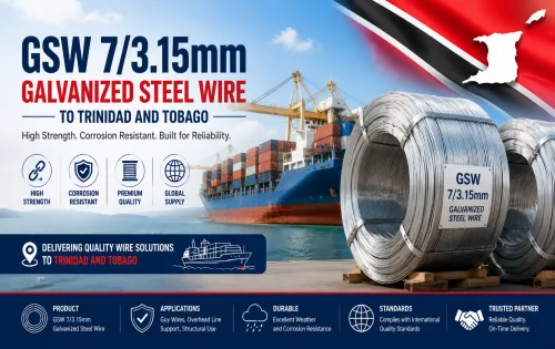 Supplies GSW 7/3.15mm Galvanized Steel Wire to Trinidad and Tobago